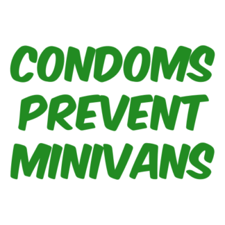 Condoms Prevent Minivans Decal (Green)